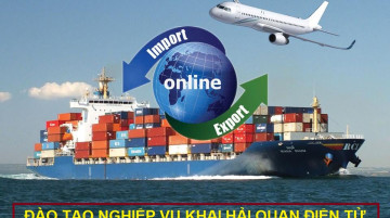 KIẾN THỨC VỀ HỌC NGHIỆP VỤ HẢI QUAN