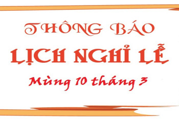 THÔNG BÁO LỊCH NGHỈ GIỖ TỔ HÙNG VƯƠNG