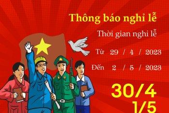 Thông báo nghỉ lễ 30/4 – 01/05/2023 Thông báo nghỉ lễ 30/4 – 01/05/2023
