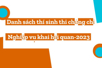 DS Thí sinh đăng ký thi Nghiệp vụ khai hải quan – 2023