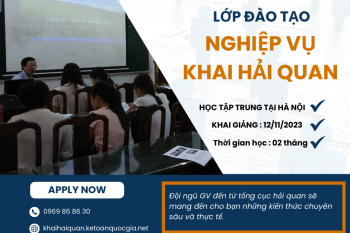 LỚP KHAI HẢI QUAN HỌC TẬP TRUNG TẠI HÀ NỘI THÁNG 11/2023 LỚP KHAI HẢI QUAN HỌC TẬP TRUNG TẠI HÀ NỘI THÁNG 11/2023